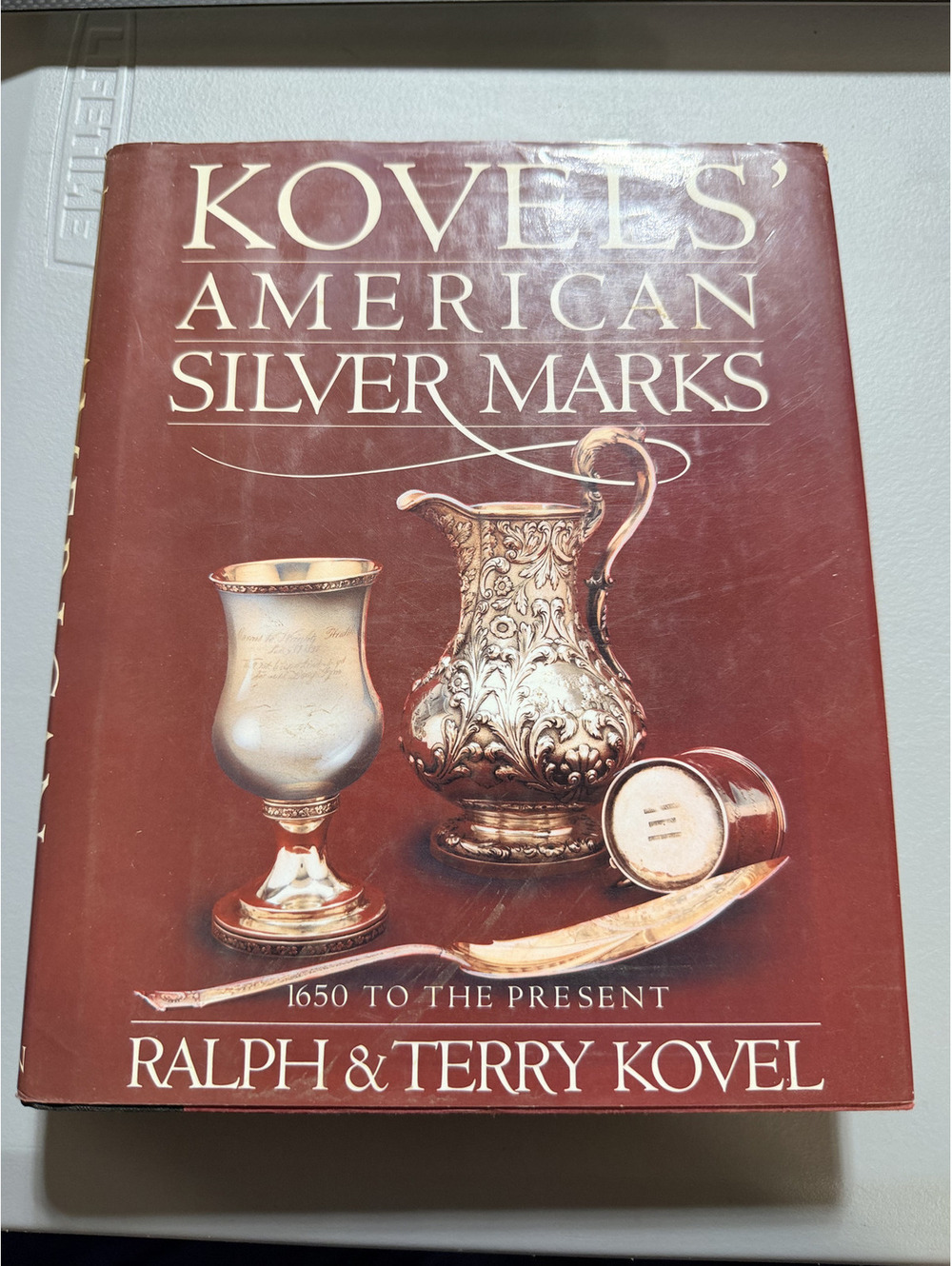 Kovels' American Silver Marks 1650 to the Present by Ralph & Terry Kovel
